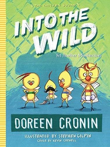 Into the Wild: Yet Another Misadventure (The Chicken Squad)
