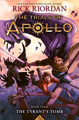 The Tyrant's Tomb (The Trials of Apollo, Bk. 4)