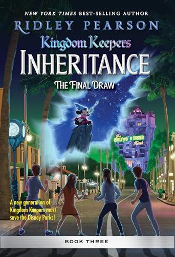 The Final Draw (Kingdom Keepers Inheritance, Bk. 3)