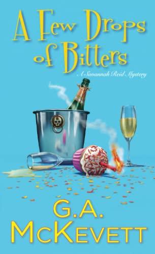 A Few Drops of Bitters (A Savannah Reid Mystery, Bk. 26)