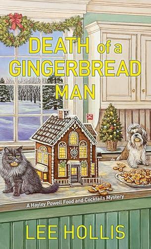 Death of a Gingerbread Man (Hayley Powell Food and Cocktails Mysteries, BK. 17)