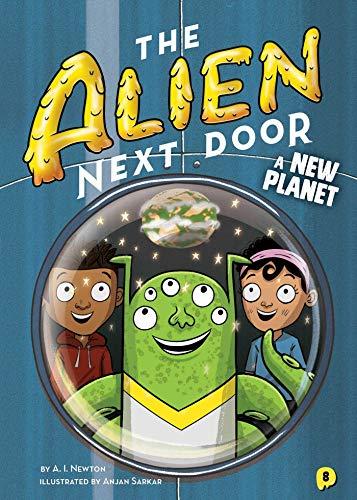 A New Planet (The Alien Next Door, Bk. 8)
