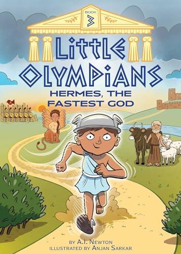 Hermes, the Fastest God (Little Olympians, Bk. 3)