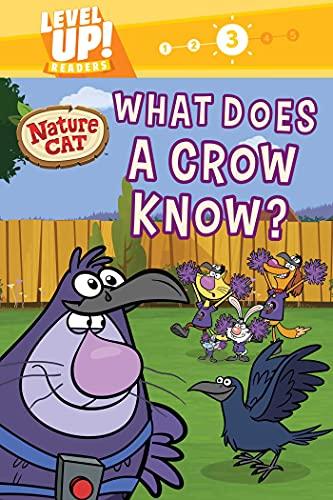 What Does a Crow Know? (Mature Cat, Level Up! Readers, Level 3)