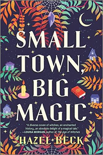 Small Town, Big Magic (Witchlore, Bk. 1)