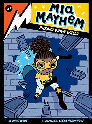 Mia Mayhem Breaks Down Walls (Mia Mayhem, Bk. 4)