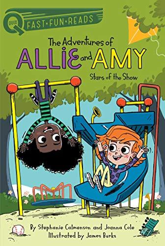 Stars of the Show (The Adventures of Allie and Amy, Bk. 3, QUIX)