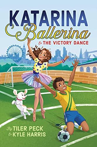Katarina Ballerina & the Victory Dance (Katarina Ballerina, Bk. 2)