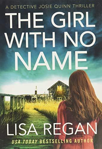 The Girl with No Name (Detective Josie Quinn, Bk. 2)