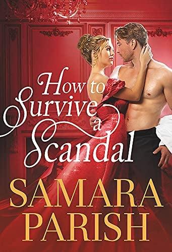 How to Survive a Scandal (Rebels with a Cause, Bk. 1)