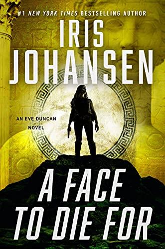 A Face to Die For (Eve Duncan, Bk. 28)