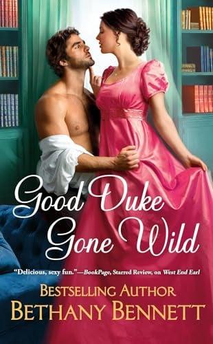 Good Duke Gone Wild (Bluestocking Booksellers, Bk. 1)