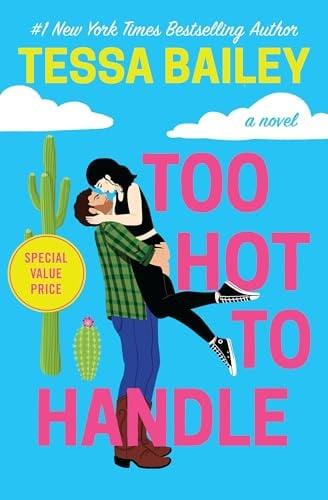 Too Hot to Handle (Romancing the Clarksons, Bk. 1)