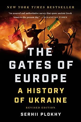 The Gates of Europe: A History of Ukraine (Revised Edition)