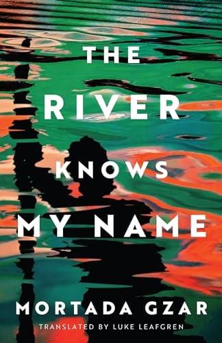 The River Knows My Name