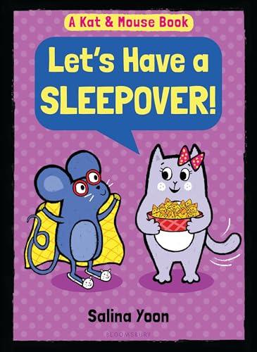 Let's Have a Sleepover! (Kat & Mouse, Bk. 2)
