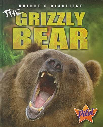 The Grizzly Bear (Pilot, Nature's Deadliest)