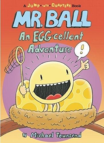 Mr. Ball: An EGG-cellent Adventure (Jump-Into-Chapters)
