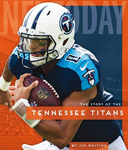 The Story of the Tennessee Titans (NFL Today)