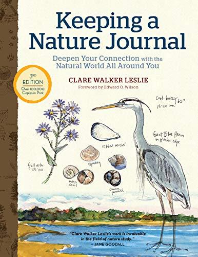 Keeping a Nature Journal: Deepen Your Connection with the Natural World All Around You (3rd Edition)