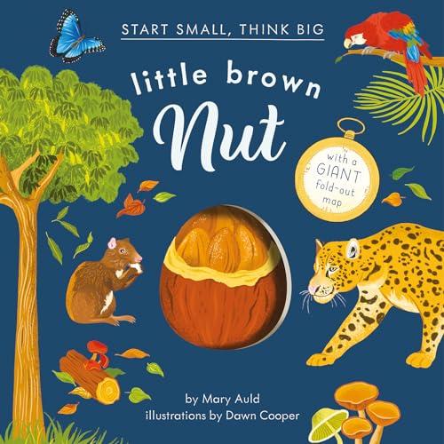 Little Brown Nut (Start Small, Think Big, Bk. 2)