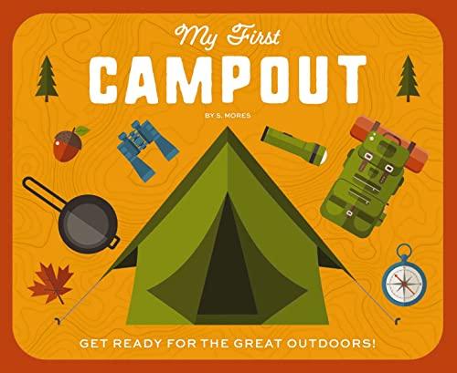 My First Campout: Get Ready for the Great Outdoors!