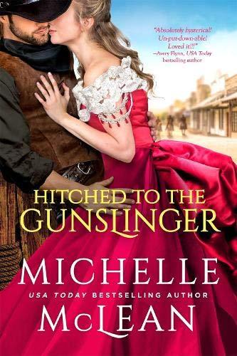 Hitched To The Gunslinger (Gunslinger, Bk. 1)