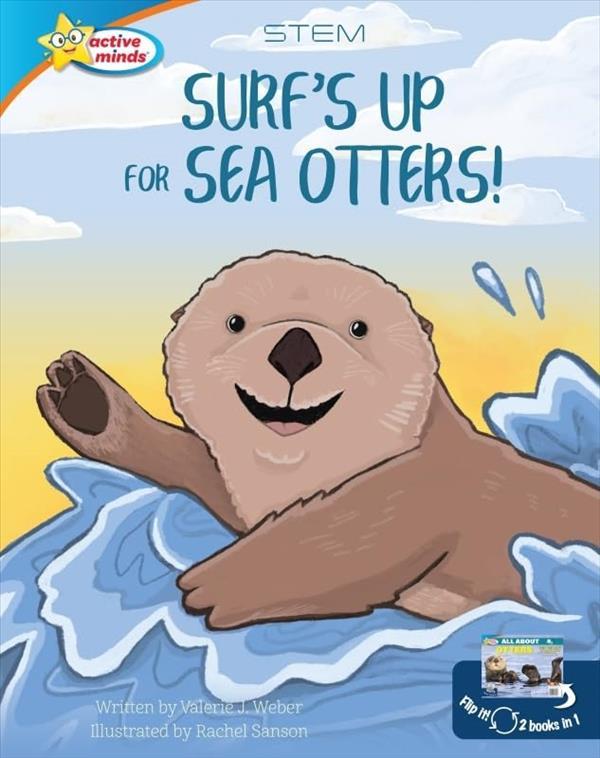Surf's Up for Sea Otters/All About Otters (2 Books in 1)