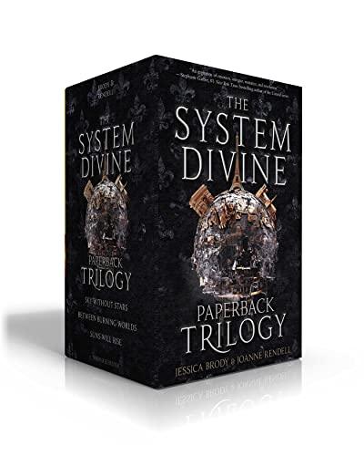 The System Divine Paperback Trilogy (Sky Without Stars/Between Burning Worlds/Suns Will Rise)