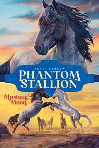 Mustang Moon (Phantom Stallion, Bk. 2)