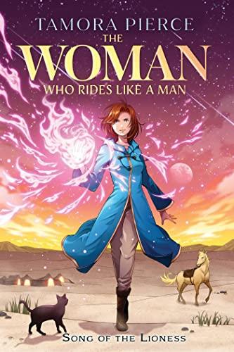The Woman Who Rides Like a Man (Song of the Lioness, Bk. 3)