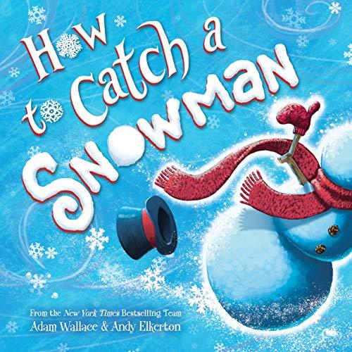 How to Catch a Snowman (How to Catch...)