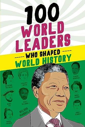 100 World Leaders Who Shaped World History (100 Series)