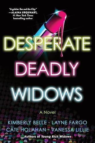 Desperate Deadly Widows (The Widows, Bk. 2)