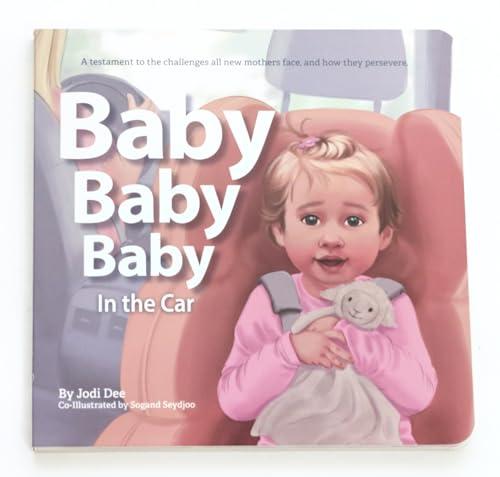 Baby, Baby, Baby: In the Car