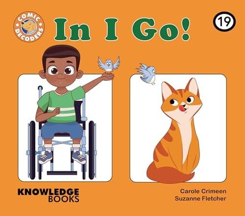 In I Go! (Comic Decoders, Bk. 19)