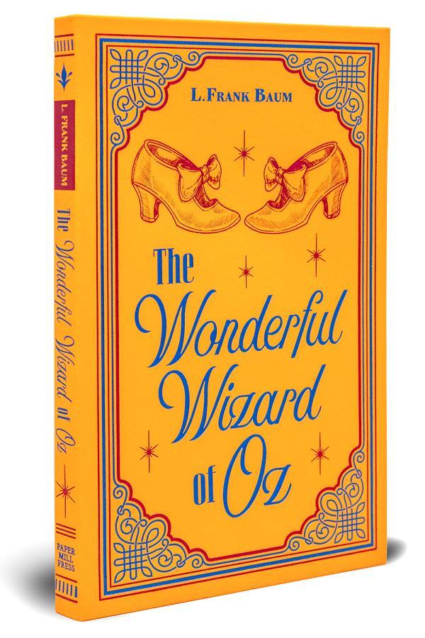 The Wonderful Wizard of Oz (Paper Mill Press Classics 2026 Edition)