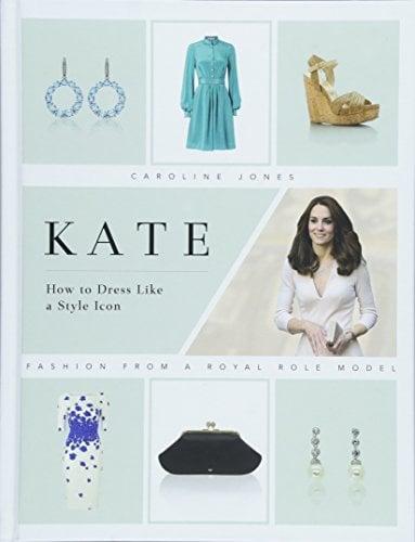 Kate: How to Dress Like a Style Icon - Fashion from a Royal Role Model