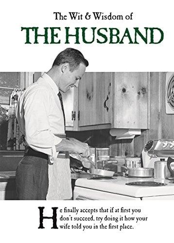 The Wit & Wisdom of the Husband (The Wit and Wisdom of...)