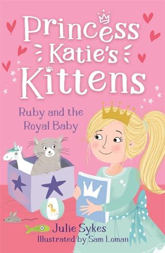 Ruby and the Royal Baby (Princess Katie's Kittens, Bk. 5)