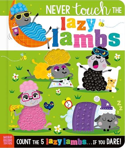 Never Touch the Lazy Lambs