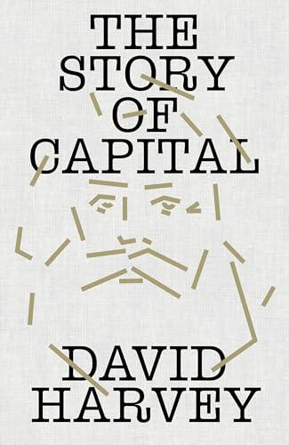 The Story of Capital: What Everyone Should Know About How Capital Works