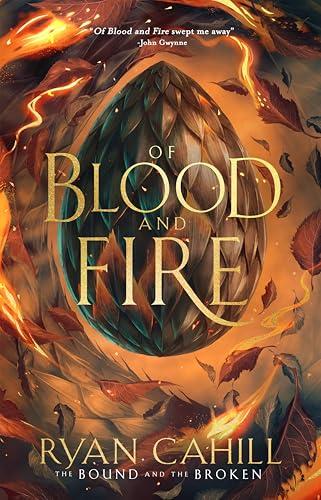 Of Blood And Fire (The Bound and the Broken, Bk. 1)