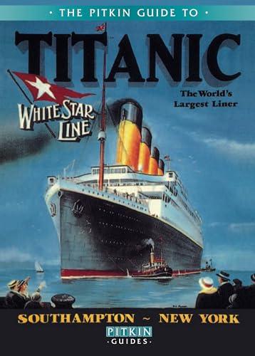 Titanic: The World's Largest Liner