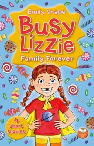 Busy Lizzie Family Forever (Bk. 1)