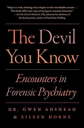 The Devil You Know: Encounters in Forensic Psychiatry