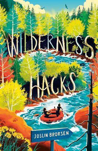 Wilderness Hacks (Bk. 1)