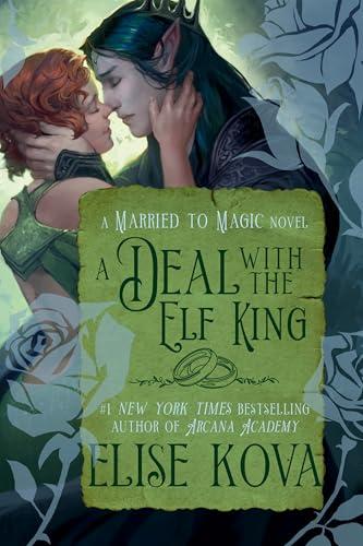 A Deal With the Elf King (Married to Magic)