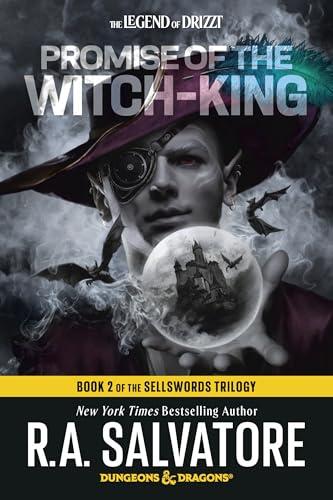 Promise of the Witch-King (The Legend of Drizzt: The Sellswords Trilogy, Bk. 2)
