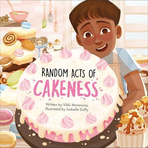 Random Acts of Cakeness (Sunbird Picture Books)